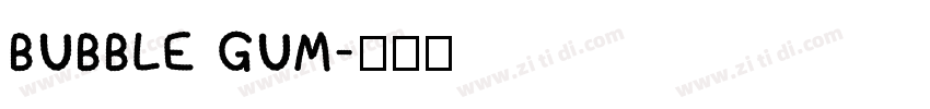 BUBBLE GUM字体转换